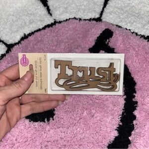 NWT Laser Cut 'Trust' Word Decor